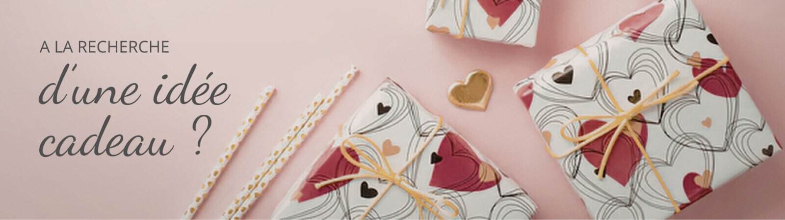 Idées cadeaux